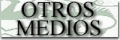Otros medios